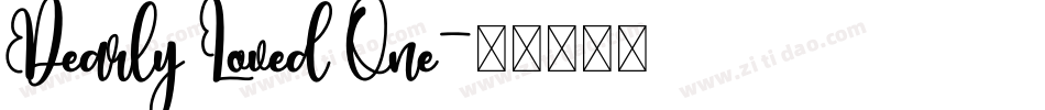 Dearly Loved One字体转换